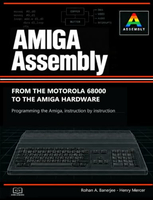 Amiga Assembly – książka o programowaniu 68000 na Commodore Amiga 500 (po angielsku)