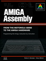 Amiga Assembly – książka o programowaniu 68000 na Commodore Amiga 500 (po angielsku)