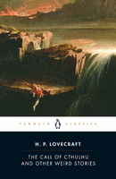 H. P. Lovecraft – The Call of Cthulhu and Other Weird Stories, Penguin Classics
