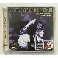 Płyta kompaktowa Gina Cigna Great Voices of the Opera III CD widok z przodu.