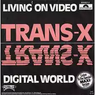 Płyta winylowa Living on Video Trans-X Digital World Vinyl widok z przodu.