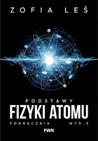 Podstawy fizyki atomu – podręcznik PWN, wydanie 3, 714 stron