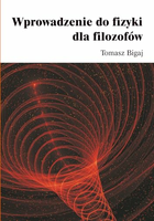 Wprowadzenie do fizyki dla filozofów – książka z filozofii nauki, 295 stron