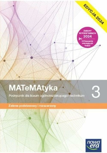 MATeMAtyka 3 Nowa Era – podręcznik do matematyki dla liceum i technikum, zakres podstawowy i rozszerzony