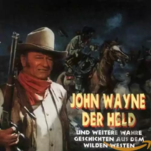 Płyta CD John Wayne Der Held &amp; Weitere Stories DE widok z przodu.