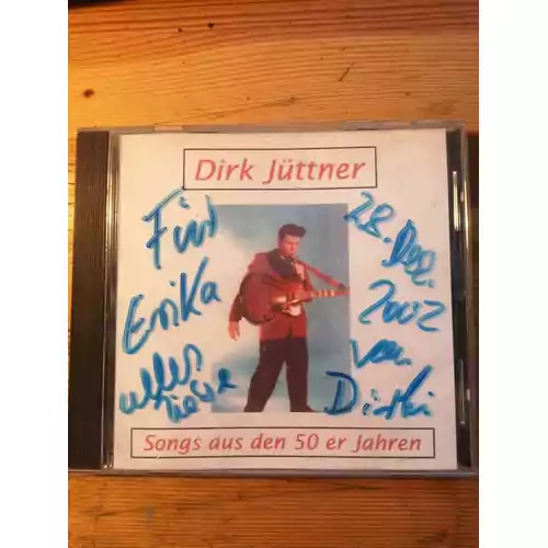 Płyta kompaktowa muzyka Dirk Jüttner Songs aus den 50 er Jahren CD autograf widok z przodu.