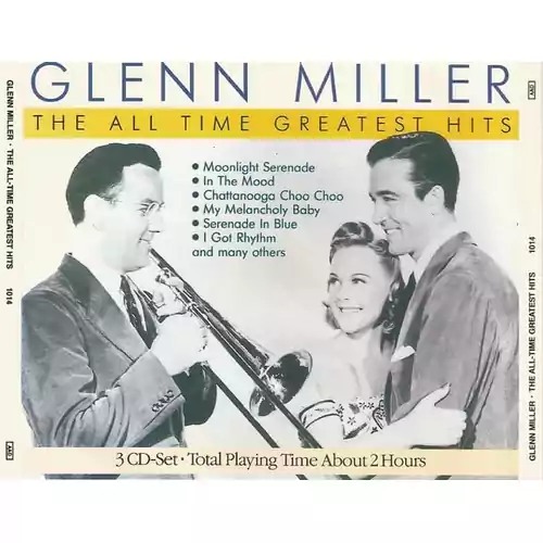Płyta kompaktowa muzyka Glenn Miller - The All-Time Greatest Hits CD widok z przodu.