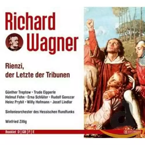Płyta kompaktowa Richard Wagner Rienzi The Last Of The Tribunes CD widok z przodu.