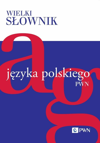 PWN Wielki słownik języka polskiego. Tom 1: A–G, 1266 stron